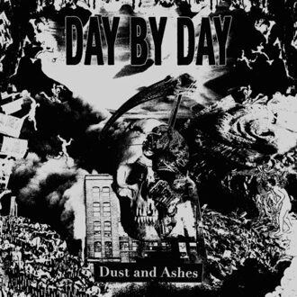 Dust And Ashes - Day By Day