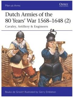 Dutch Armies of the 80 Years' War 1568-1648 (2)