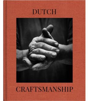 Dutch Craftmanship - Craftsmanship