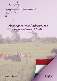 Dutch for foreigners advanced / Nederlands Engels Level A2 - B1 - Boek Vera Lukassen (9491998072)