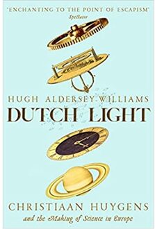 Dutch Light - Hugh Aldersey-Williams