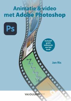 Duuren Media, Van Animaties En Video Met Adobe Photoshop - Jan Ris