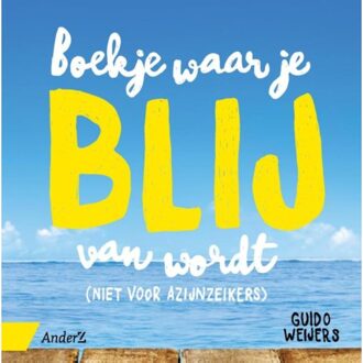 Duuren Media, Van Boekje waar je blij van wordt - Boek Guido Weijers (9462960569)