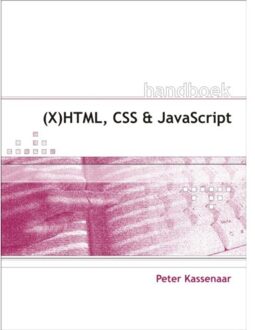 Duuren Media, Van Handboek (X)HTML, CSS en JavaScript - Boek Peter Kassenaar (9059404149)