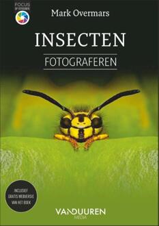 Duuren Media, Van Insecten Fotograferen - Focus Op Fotografie - Mark Overmars