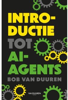 Duuren Media, Van Introductie Tot Ai-Agents - Bob van Duuren