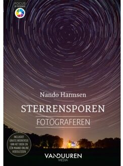 Duuren Media, Van Sterrensporen Fotograferen - Focus Op Fotografie - Nando Harmsen