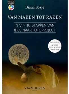 Duuren Media, Van Van Maken Tot Raken - Focus Op Fotografie - Diana Bokje