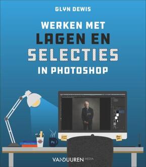 Duuren Media, Van Werken met lagen en selecties in Photoshop - (ISBN:9789463562300)