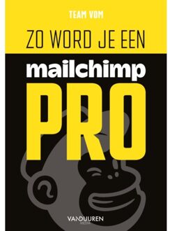 Duuren Media, Van Zo Word Je Een Mailchimp-Pro - Team VDM