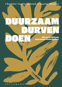 Duurzaam durven doen -  Charlotte M. Vandierendonck, Saartje Boutsen (ISBN: 9789463107020)