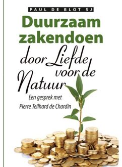 Duurzaam zakendoen door liefde voor de natuur - Boek Paul de Blot (9089801065)