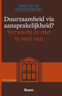 Duurzaamheid via aansprakelijkheid? Verwacht er niet te veel van -  Prof. Mr. B.M. Katan (ISBN: 9789462120945)