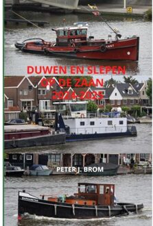 Duwen En Slepen Op De Zaan 2024-2025 - Peter Brom