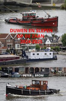 Duwen en slepen op de Zaan 2024-2025 - Peter J. Brom - ebook