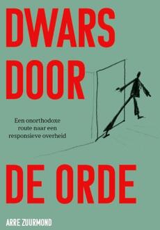 Dwars door de orde -  Arre Zuurmond (ISBN: 9789465114927)
