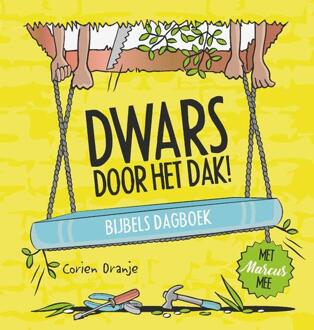 Dwars Door Het Dak! - Corien Oranje