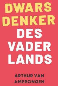 Dwarsdenker Des Vaderlands - (ISBN:9789081837262)