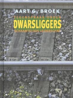 Dwarsliggers - Boek Aart G. Broek (9062658261)