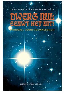 Dwerg Nul eeuwt het uit - Boek Theo Terwisscha van Scheltinga (9078761342)
