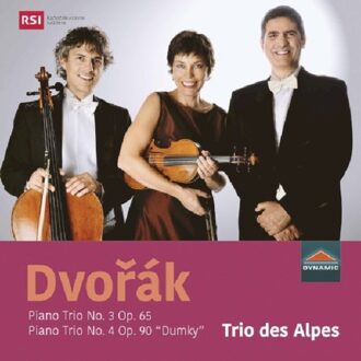 Dynamic Dvorak: Piano Trio No.3 Op.65/Piano Trio No.4 Op.90 - Trio Des Alpes