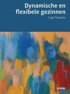 Dynamische en flexibele gezinnen -  Inge Pasteels (ISBN: 9782509040374)