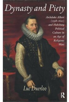 Dynasty And Piety - Luc Duerloo