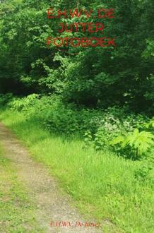 E.H.W.V. De Jutter Fotoboek deel 3 Archief -  Rick van Beckhoven (ISBN: 9789465385198)