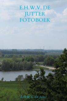 E.H.W.V. De Jutter Fotoboek deel 4 Archief -  Rick van Beckhoven (ISBN: 9789465385204)