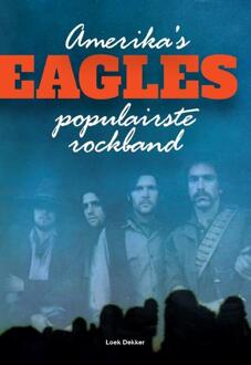 Eagles -  Loek Dekker (ISBN: 9789023260295)