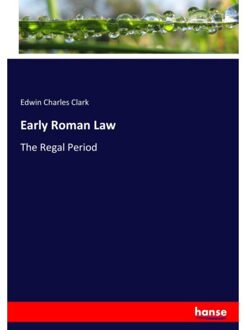 Early Roman Law - Edwin Charles Clark