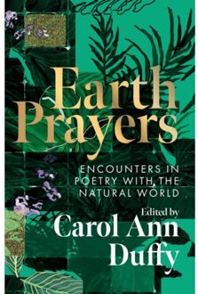 Earth Prayers - Carol Ann Duffy DBE