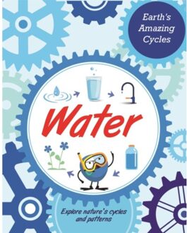 Earth's Amazing Cycles: Water - Earth's Amazing Cycles - Sally Morgan