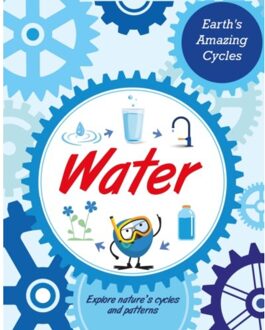 Earth's Amazing Cycles: Water - Earth's Amazing Cycles - Sally Morgan