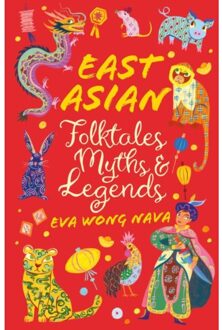 East Asian Folktales, Myths And Legends - Scholastic Classics - Eva Wong Nava