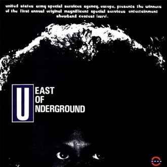 East Of Underground - East Of Underground