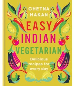 Easy Indian Vegetarian - Chetna Makan