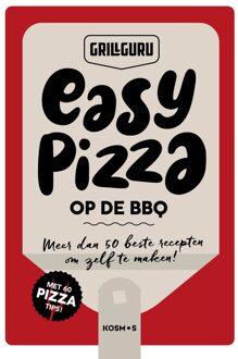 Easy Pizza op de BBQ - Grill Guru - ebook