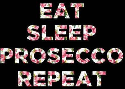 Eat Sleep Prosecco Repeat Women's T-Shirt - Black - 3XL