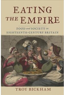 Eating The Empire - Troy Bickham