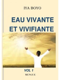 Eau Vivante Et Vivifiante - Iya BOYO