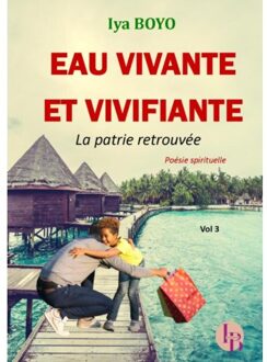 Eau Vivante Et Vivifiante - Iya BOYO