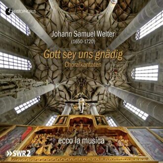 ecco la musica; Heike HUmmer; Matthias Sprinz - Johann Samuel Welter: Gott Sey Uns Gnädig CD