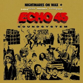 Echo 45 Sound System - Nightmares On Wax