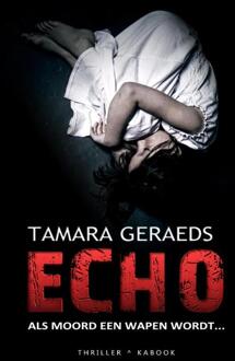 Echo - Boek Tamara Geraeds (9082415259)