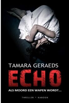 Echo - Boek Tamara Geraeds (9082415259)