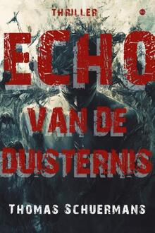 Echo van de duisternis -  Thomas Schuermans (ISBN: 9789465288826)