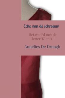 Echo van de schreeuw -  Annelies de Droogh (ISBN: 9789403781709)