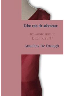 Echo Van De Schreeuw - Annelies De Droogh