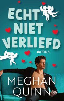 Echt niet verliefd - Meghan Quinn - ebook